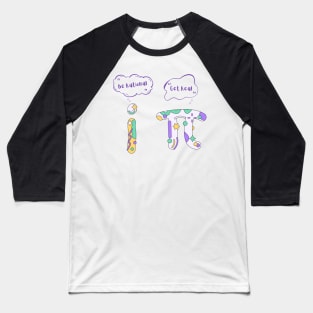 Be Rational Get Real mathematics and funny tshirts pi and i Baseball T-Shirt